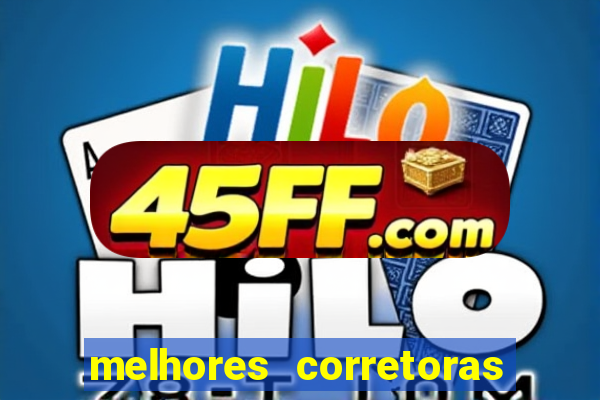 melhores corretoras de investimento